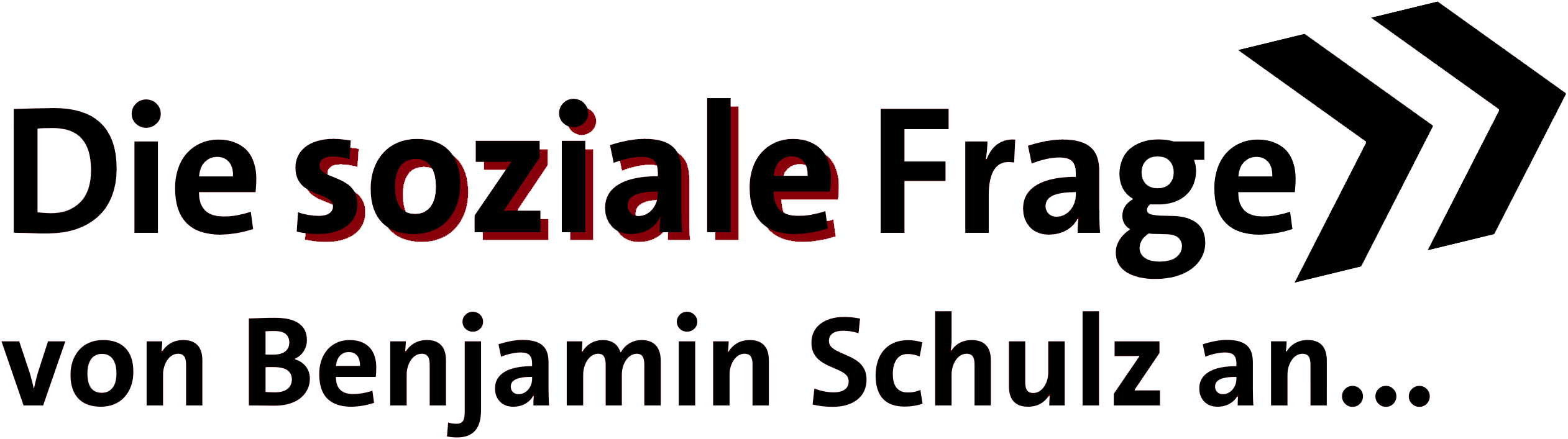 Logo: Die soziale Frage von Benjamin Schulz an …